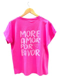 T-Shirt More Amor Por Favor Pink: Pink
