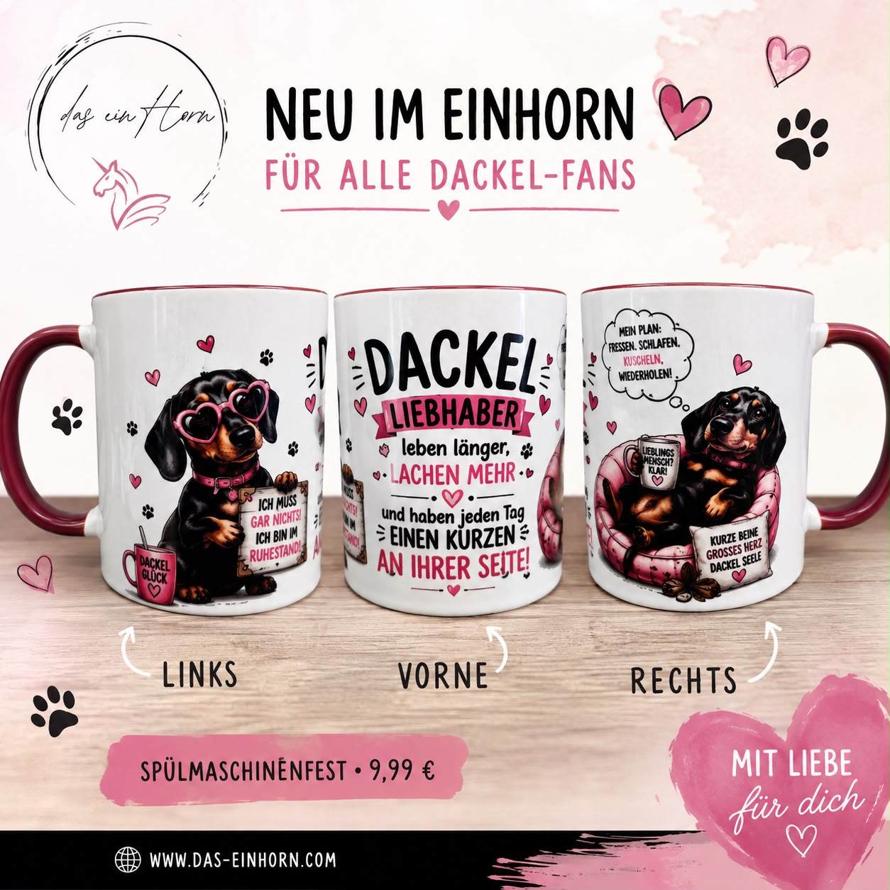 Linke Seite: ein Dackel mit Herzsonnenbrille und dem Schild "Ich muss gar nichts! Ich bin im Ruhestand!" Rechte Seite: Dackel auf einem Hundebett mit Gedankenblase "Mein Plan: Fressen, schlafen, kuscheln, wiederholen." Ein Schild "Kurzen Beine, großes Herz, Dackel Seele"
Mitte: "Dackel Liebhaber leben länger, lachen mehr und haben jeden Tag einen kurzen an Ihrer Seite."