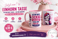 Griff und innen rosa, Text "Ich bin nicht Zickig, ich bin Einhorn! Zickg sind nur die Anderen!"
Auf den Seiten der Tassen sind noch Einhörner schauen grimmig mit verchränkten Armen.